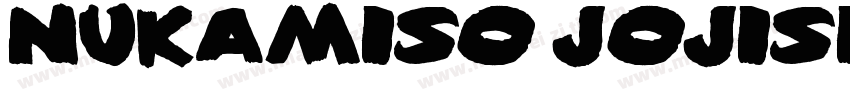nukamiso jojisin字体转换